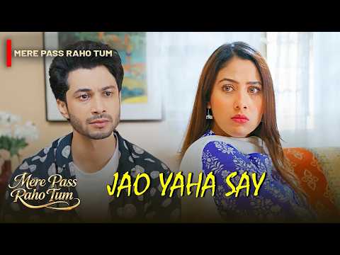 Jao Yaha Say...!😡 | Mere Pass Raho Tum | Express TV