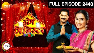 Home Minister - Ep - 2440 - Full Episode - Aadesh Bandekar - Zee Marathi