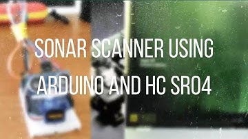 How to Make a Sonar Scanner with Arduino and Processing