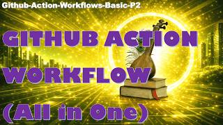 GitHub Actions Tutorial | Creating Your First CI/CD Workflow