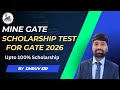 MINE GATE SCHOLARSHIP TEST | For GATE MN 2026 | Avail 100% Scholarship @mine_gate
