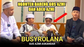 Busyrolana - Gus Azmi Askandar