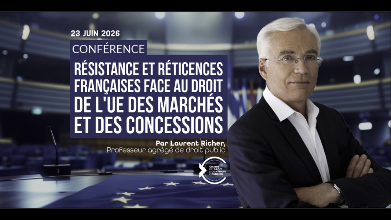 Résistance et réticences françaises face au droit de l'UE des marchés et concessions
