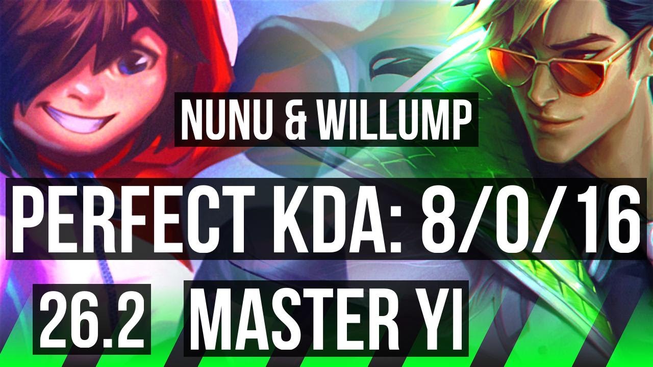 NUNU & WILLUMP vs MASTER YI (JGL) | Perfect KDA: 8/0/16 | EUW Master | 26.2