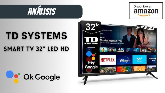 💥🌟 TD Systems - Smart TV Hey Google Official Assistant, Android 11 - Televisores  32 Pulgadas 