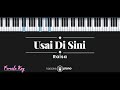 Usai Di Sini - Raisa (KARAOKE PIANO - FEMALE KEY)