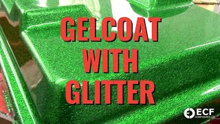 How To Gelcoat with a Glitter Finish
