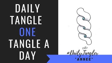 Daily Tangle - Pattern  Focus - Annee  | How to draw | #DailyTangler