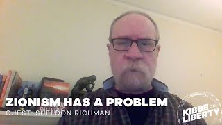Zionism Has a Problem | Guest: Sheldon Richman | Ep 261
