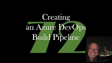 Build an Azure DevOps Release Pipeline [GCast 73]