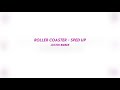 Roller Coaster Justin Bieber Sped Up 