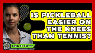 Is Pickleball Easier On The Knees Than Tennis? - The Racket Xpert