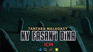 Tantara Gasy - NY FASAN'I DINA ( Tantara lava ny ICM Radio) ARAHO NY PEJY👍❤