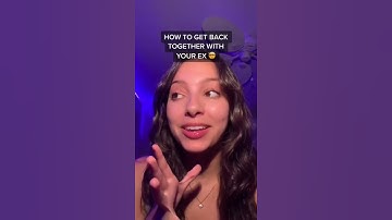 HOW TO GET BACK TOGETHER WITH YOUR EX #shorts