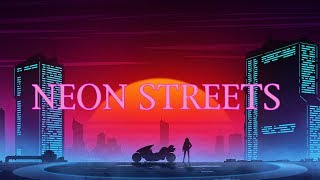 'NEON STREETS' | A Synthwave Mix