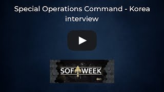 SOF Week 2023: Commander, Special Operations Command - Korea interview screenshot 2