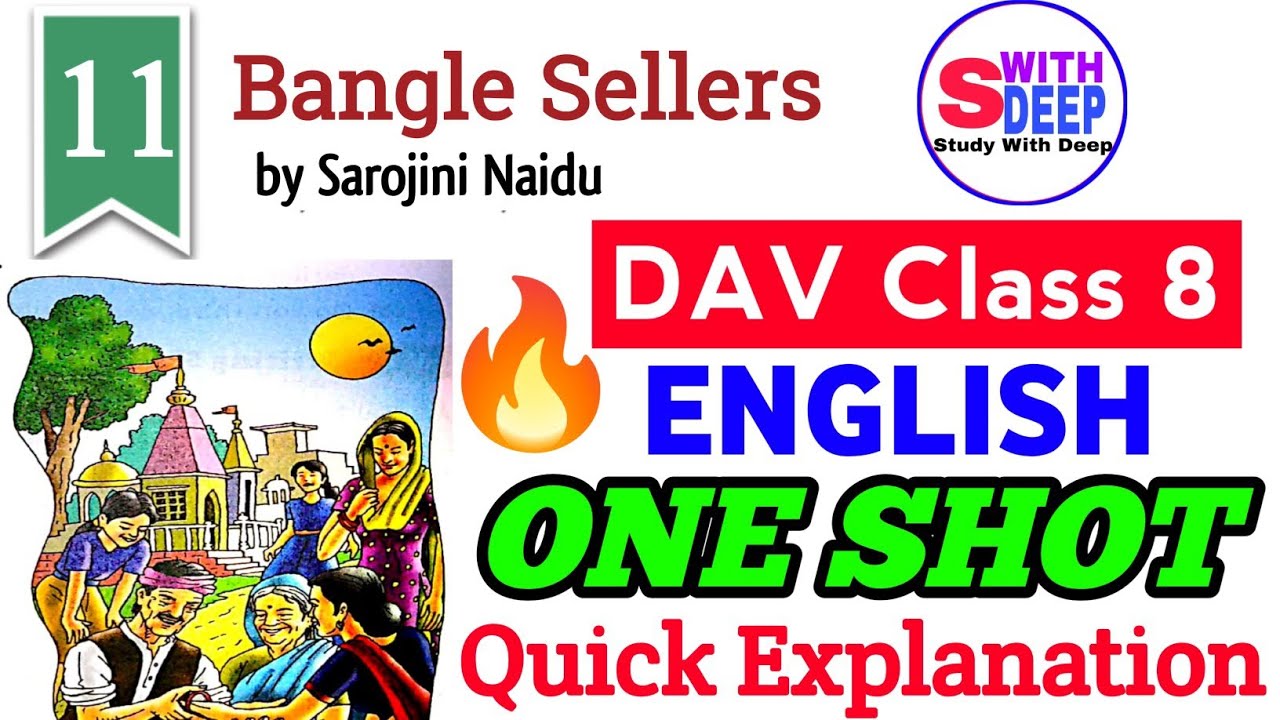 Bangle Sellers 🔥| One Shot | Chapter 11 | DAV Class 8 English | Full Explanation | 