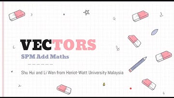 Vectors For SPM Additional Mathematics