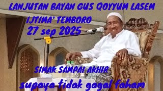KH ABDUL QOYYUM (GUS QOYUM) IJTIMA' TEMBORO 27 G