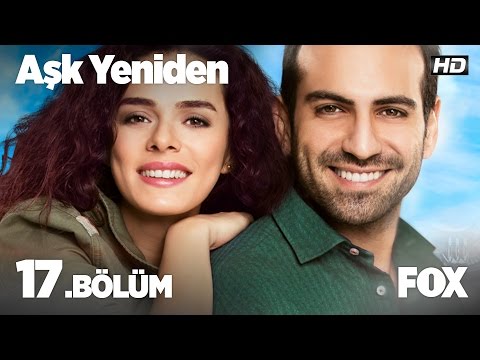 Aşk Yeniden 17.