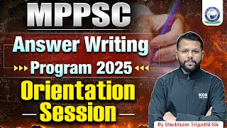MPPSC Answer Writing Program 2025 | Orientation Session | Shubham Tripathi Sir | Khan Global Studies