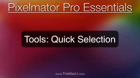 Pixelmator Pro Tutorial: Quick Select & Color Select Tools