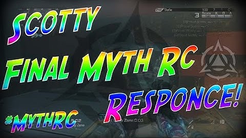 Scotty: Final Myth RC Response! #Myth30k