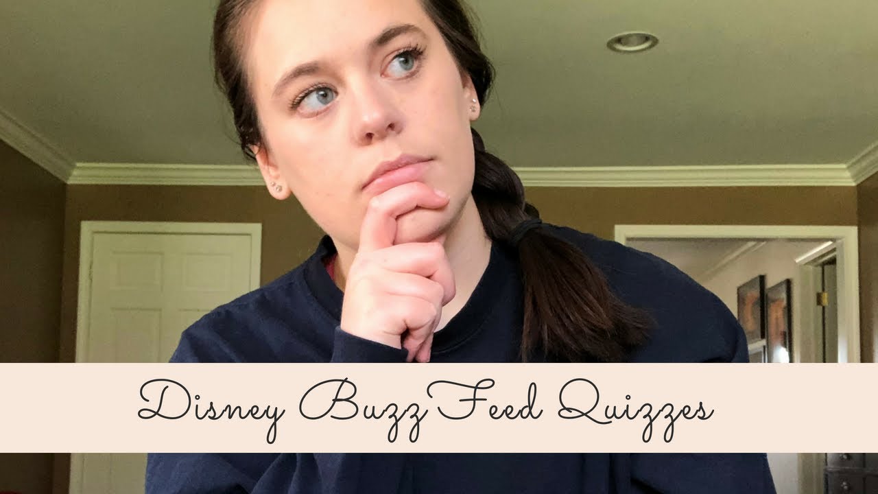 Disney BuzzFeed Quizzes DCP FA 2018 YouTube