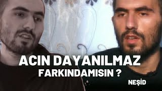 Acın Dayanılmaz Farkındamısın ? Ebu Ubeyde Hoca Resimi