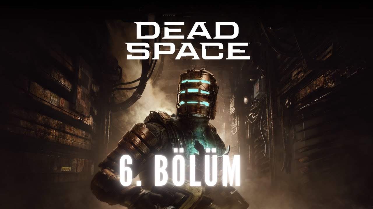 ÇEVRESEL TEHLİKE | DEAD SPACE REMAKE | 6. BÖLÜM TÜRKÇE