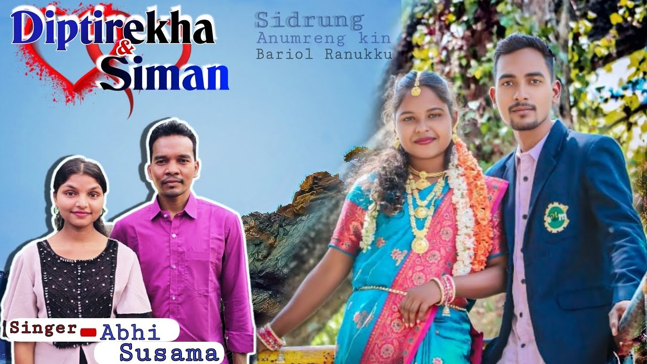 DIPTIREKA_WEDS_SIMAN --Sidrung Anumreng kin__Singer -ABHI & SUSAMA at.Bariol