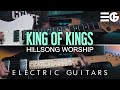 King of kings  electric guitar  hillsong worship