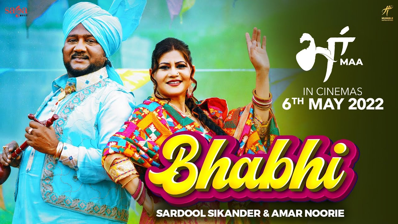 Bhabhi Song – Maa | Sardool Sikander | Amar Noorie | New Punjabi Song 2022 | Humble | Saga | 6 May