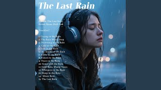 The Rain Won’t Stop
