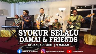 Damai & Friends  - Syukur Selalu  