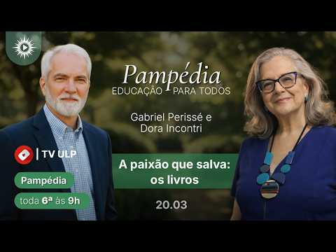 PAMPÉDIA - Educação para todos 003 - A paixão que salva: os livros