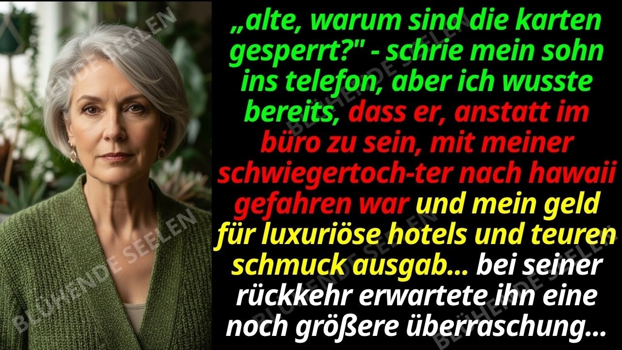 „Mama, warum sind die Karten gesperrt?“, schrie Ben am Donnerstagmorgen ins Telefon. Ich saß in der Küche, hörte im Hintergrund Wellen rauschen und wusste längst, dass mein 32-jähriger Sohn nicht...