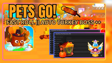 [TURKEY BOSS! 🦃]  PETS GO || Best Farm Scripts: FAST Auto Fish l FAST Roll l MOBILE! PC **PASTEBIN**