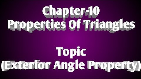 25 November 2020, Class-7, Chapter-10 (Properties of Triangles), Topic- Exterior Angle Property