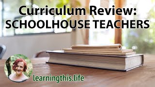 Curriculum Review: Schoolhouse Teachers