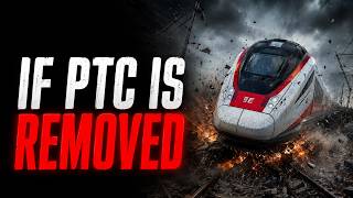 What Happens If You Remove PTC Bullet Train Safety Explained