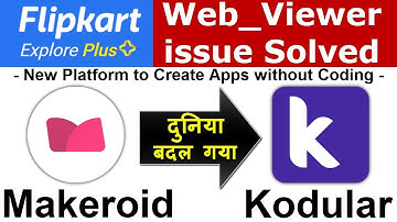 Makeroid is now Kodular! | New Platform to create Android App without coding | Flipkart issue solved