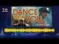 Dance With You - Skusta Clee ft. Yuri Dope