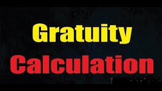 How An Employee Get Gratuity | Gratuity Calculation