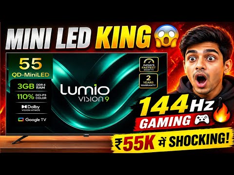 Lumio Vision 9 QD Mini LED TV Review 🔥 144Hz Gaming Beast 🎮 ₹55K में Best TV 2026?