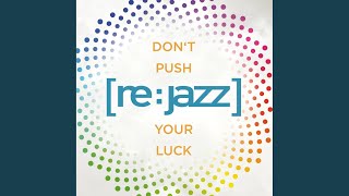 Don't Push Your Luck (Waggon Cookin' Vocal Remix)