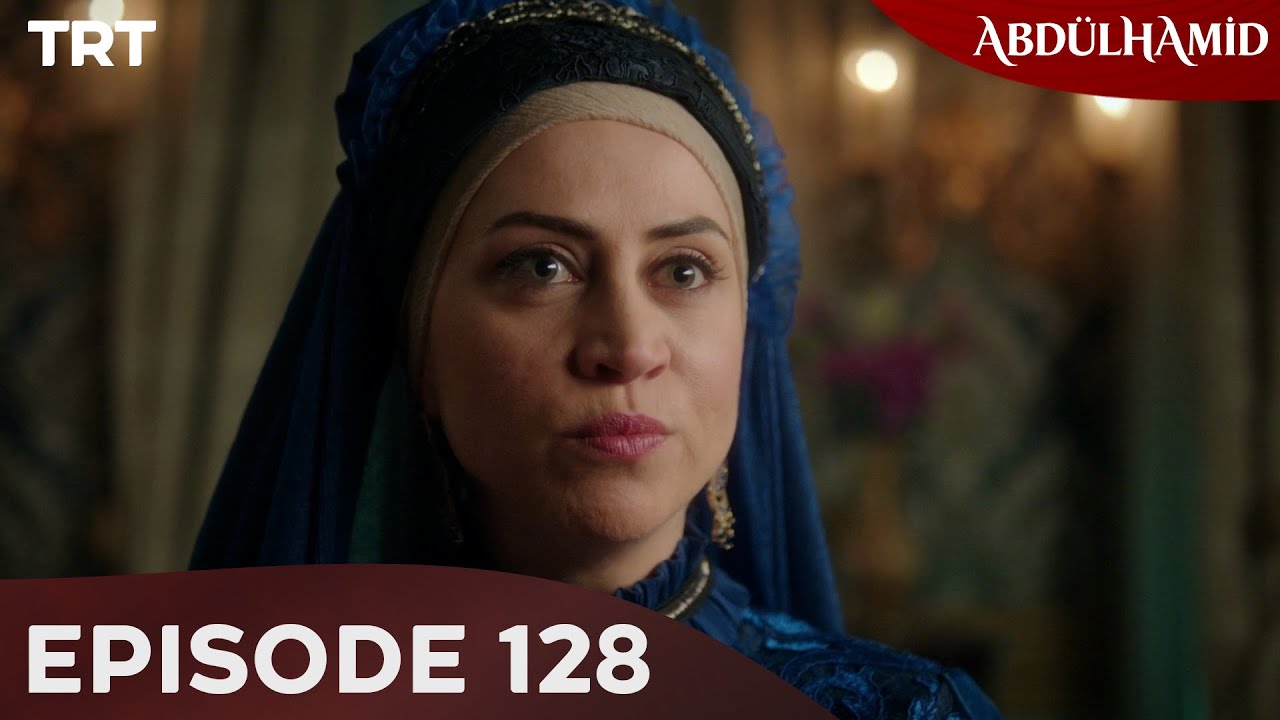 Abdulhamid - Episode 128
