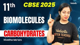 Biomolecules | Class 11 | Carbohydrates | CBSE 2025 | Nivetha Ma'am