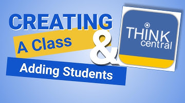 How to Add a Class and Add Students to Your Class in HMH Think Central