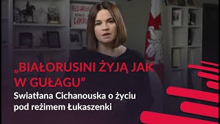 Życie jak za Stalina. Cichanouska o losach Białorusinów